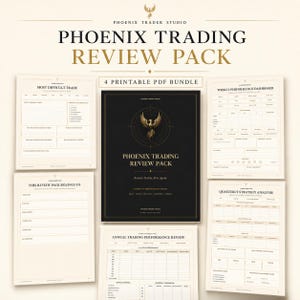 May include: A Phoenix Trading Review Pack printable PDF bundle featuring a central black cover with a gold phoenix logo and text, surrounded by five cream-coloured trading log sheets including a weekly performance dashboard and strategy analysis.