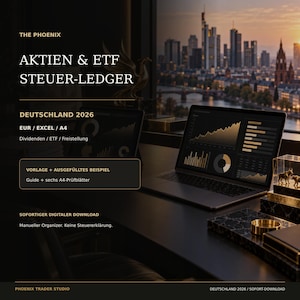 May include: A digital financial ledger template for stocks and ETFs in Germany for 2026, featuring an Excel format in A4 size. The text includes 'THE PHOENIX', 'AKTIEN & ETF STEUER-LEDGER', 'DEUTSCHLAND 2026', 'EUR / EXCEL / A4', and 'VORLAGE + AUSGEFÜLLTES BEISPIEL'.