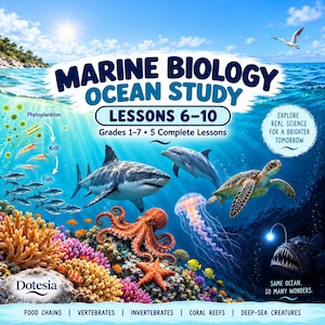 May include: A Marine Biology Ocean Study educational poster for grades 1-7 featuring a shark, dolphin, sea turtle, octopus, jellyfish, and anglerfish. The text reads Marine Biology Ocean Study Lessons 6-10, Explore Real Science, and Dotesia.