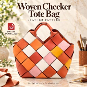 May include: A woven checker tote bag featuring a leather pattern in shades of orange, white, pink, and yellow. The text reads Woven Checker Tote Bag, LEATHER PATTERN, PDF DIGITAL DOWNLOAD, and Digital pattern No physical bag.