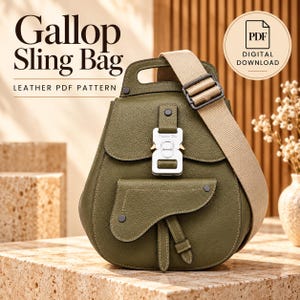 May include: An olive green leather sling bag with a beige adjustable strap, a silver-tone metal buckle closure, and a front flap pocket. The text Gallop Sling Bag and Leather PDF Pattern is visible, along with a circular Digital Download PDF icon.