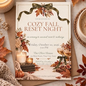 May include: A rectangular invitation card featuring a dark green ribbon bow, autumn leaves, and berries at the top. The text reads: YOU'RE INVITED TO COZY FALL RESET NIGHT, an evening to unwind, reset & recharge, Friday, October 10, 2026, 7:00 PM.