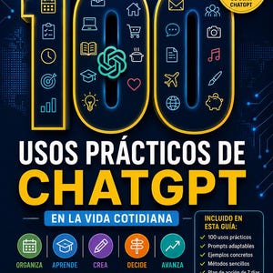 Könnte beinhalten: Ein dunkelblaues Buchcover mit dem Titel 100 USOS PRÁCTICOS DE CHATGPT EN LA VIDA COTIDIANA. Das Design zeigt eine große gelbe Zahl 100, gefüllt mit bunten Neon-Symbolen, ein zentrales ChatGPT-Logo und einen gelben Kreis mit 100 SITUACIONES REALES.