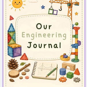 Può includere: Una copertina di diario intitolata Our Engineering Journal con il sottotitolo Plan. Create. Reflect. L'illustrazione mostra un sole sorridente, una gru da cantiere, blocchi magnetici, una pista per biglie, forme in legno e un ponte.