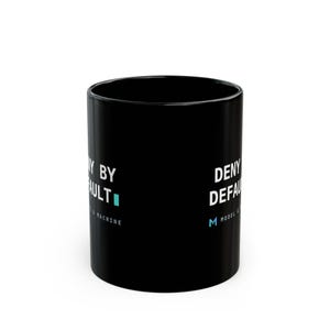 Deny By Default Black Mug | Zero Trust Cybersecurity Coffee Cup | Funny Infosec Gift | Security Engineer Mug