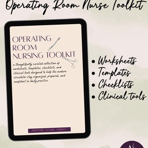May include: A digital tablet displaying the Operating Room Nurse Toolkit, featuring worksheets, templates, checklists, and clinical tools. The screen includes the text: Operating Room Nursing Toolkit, a thoughtfully curated collection, and the button Prepare Learn Thrive. A logo for Atlas Scalpel Co. is in the corner.