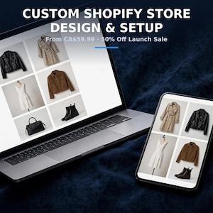 Op de afbeelding: Een laptop en een smartphone tonen een website met de tekst CUSTOM SHOPIFY STORE DESIGN & SETUP. De schermen tonen een raster van modeartikelen, waaronder een trenchcoat, leren jas, witte jurk, bruine jas, laarzen en een handtas.