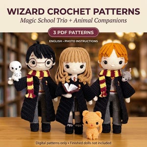 May include: Three crochet dolls representing a wizard trio with animal companions. Text reads: WIZARD CROCHET PATTERNS, Magic School Trio + Animal Companions, 3 PDF PATTERNS, ENGLISH • PHOTO INSTRUCTIONS, Digital patterns only • Finished dolls not included.