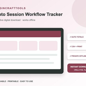 May include: A digital Photo Session Workflow Tracker by MARGINCRAFTTOOLS. The interface features a dark header, three rectangular boxes, and lines of text. Buttons include AUTO TOTALS, CSV + PRINT, PRIVATE OFFLINE, and INSTANT DOWNLOAD. Text: SEARCHABLE, PRINTABLE, EASY TO USE.
