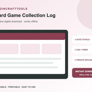 Puede incluir: Una herramienta digital para el registro de colecciones de juegos de mesa con una interfaz de marco oscuro, encabezado granate, tres cajas rectangulares rosa claro y etiquetas de texto como AUTO TOTALS, CSV + PRINT, PRIVATE OFFLINE e INSTANT DOWNLOAD.