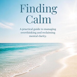May include: A book cover titled Finding Calm: A practical guide to managing overthinking and reclaiming mental clarity by Sheree Clarke. The background features a bright, sunlit beach scene with turquoise ocean waves gently rolling onto the sand.