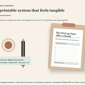 May include: A digital download product mockup featuring a clipboard with a document titled The First 30 Days After a Death, a Step-by-Step Family Action and Organisation Kit. The page includes a checklist, fillable fields, and PDF labels.