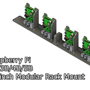 May include: A grey 19-inch modular rack mount holding four green Raspberry Pi 2B/3B/4B/5B circuit boards. The rack mount features vertical slots for each board and includes text reading Raspberry Pi 2B/3B/4B/5B 19-inch Modular Rack Mount.