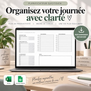 May include: A digital daily planner template displayed on a laptop screen, featuring sections for important tasks, time blocks from morning to afternoon, and notes. The interface includes text in French and English, with icons for Excel and Google Sheets.