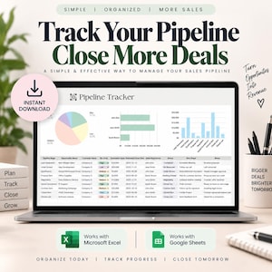 May include: A laptop screen displaying a Pipeline Tracker spreadsheet with a pie chart, bar graph, and data table. The text reads Track Your Pipeline Close More Deals, Simple Organized More Sales, Instant Download, and Works with Microsoft Excel and Google Sheets.
