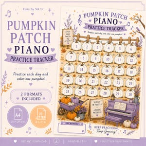 May include: A printable Pumpkin Patch Piano Practice Tracker featuring a grid of 30 numbered pumpkins to color, a purple piano, a wheelbarrow, and text including 'Pumpkin Patch Piano Practice Tracker' and '30 days of practice = amazing progress'.