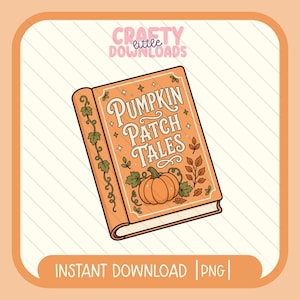 Puede incluir: Una ilustración digital de un libro con cubierta naranja que presenta el texto "PUMPKIN PATCH TALES" en letras blancas. La cubierta está decorada con una calabaza naranja central, ilustraciones de enredaderas verdes y estrellas.