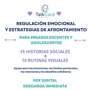 May include: A digital PDF document titled TalkCard featuring text in Spanish about emotional regulation and coping strategies for preteens and adolescents, including 15 social stories and 10 visual routines, with purple heart icons and teal accents.