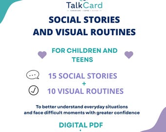 May include: A digital PDF document titled TalkCard Social Stories and Visual Routines for Children and Teens. It includes 15 social stories and 10 visual routines to help understand everyday situations. The design features teal and purple text.