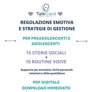 May include: A digital educational resource titled TalkCard featuring the text REGOLAZIONE EMOTIVA E STRATEGIE DI GESTIONE PER PREADOLESCENTI E ADOLESCENTI, 15 STORIE SOCIALI + 10 ROUTINE VISIVE, and PDF DIGITALE DOWNLOAD IMMEDIATO in blue and purple.
