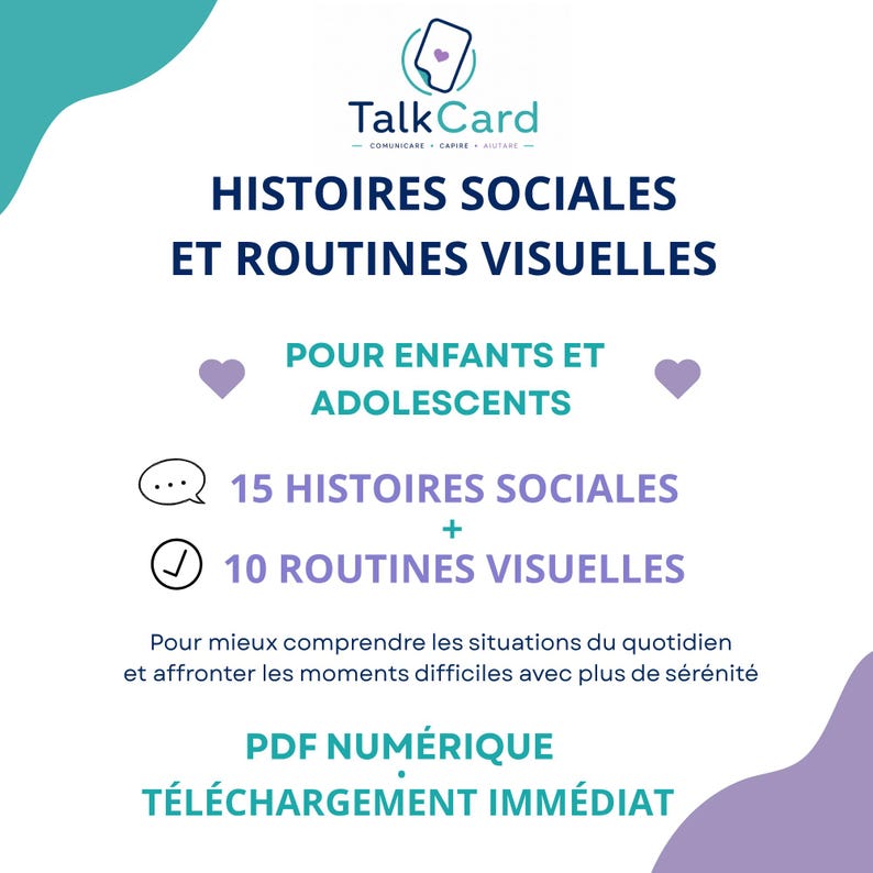 Peut inclure: Un document PDF num&eacute;rique intitul&eacute; TalkCard pr&eacute;sentant des histoires sociales et des routines visuelles pour enfants et adolescents. Le texte inclut 15 histoires sociales et 10 routines visuelles, avec des c&oelig;urs violets et des ic&ocirc;nes.