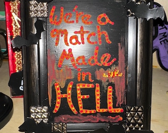 Match made in hell decor