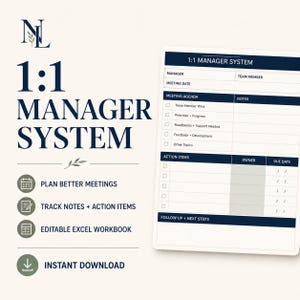 May include: A 1:1 Manager System digital template featuring a dark blue and white layout. The document includes sections for meeting agenda, notes, action items, owner, and due date. Text includes 1:1 Manager System, Plan Better Meetings, Track Notes + Action Items, Editable Excel Workbook, and Instant Download.