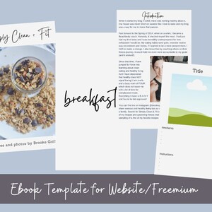 May include: A digital ebook template for a website or freemium service. The template features a title, introduction, ingredients, instructions, and a photo of a bowl of granola with chocolate chips and almonds. The text "Simply Clean + Fit" is at the top of the page.