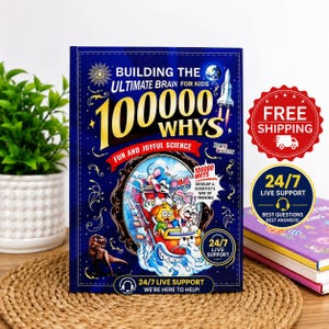 May include: A hardcover book titled Building the Ultimate Brain for Kids 100000 Whys Fun and Joyful Science. The dark blue cover features gold text, a rocket, a dinosaur, and a central illustration of cartoon animals riding a roller coaster.