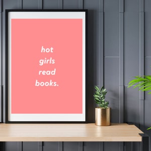 Hot Girls Read Books Print: Home Wall Art (Digital Download)