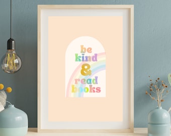 Impresión de arte digital "Sé amable y lee libros" / Arte de pared imprimible / Póster con cita sobre lectura / Regalo para amantes de los libros / Decoración para bibliotecas y aulas