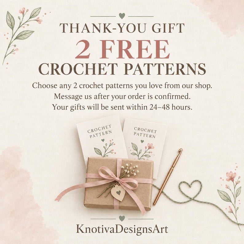 May include: A promotional graphic featuring the text THANK-YOU GIFT 2 FREE CROCHET PATTERNS. It displays two white cards labeled CROCHET PATTERN, a brown gift box tied with a pink ribbon, a gold crochet hook, and a green yarn heart.