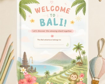 May include: A rectangular book cover featuring a tropical Bali landscape illustration with a volcano, palm trees, rice terraces, a temple, and a monkey. The text reads: Welcome to Bali! Let's discover this amazing island together. This Bali adventure belongs to: