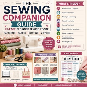 May include: The Sewing Companion Guide is a 23-page beginner sewing ebook featuring a white sewing machine, fabric stacks, thread spools, scissors, a pincushion, and a measuring tape. It includes digital pattern files, sewing techniques, and a cheat sheet.