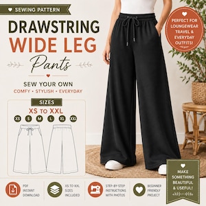 May include: A sewing pattern for black wide-leg pants with a drawstring waist. The image displays the text SEWING PATTERN, DRAWSTRING WIDE LEG Pants, SEW YOUR OWN, SIZES XS TO XXL, and includes a technical line drawing of the pants front and back.