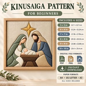 May include: A Kinusaiga pattern for beginners featuring a nativity scene with Mary, Joseph, and the infant Jesus under a gold star. The text includes six sizes from 5 x 5 in to 10 x 10 in, digital file formats PDF, PNG, SVG, and paper formats A4, US Letter, and A3.