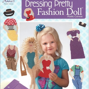 Dressing Pretty Fashion Doll Plastic Canvas Pattern Book/Annie&#39;s Plastic Canvas #841401