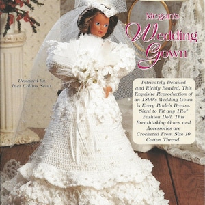 Ladies of Fashion Megan&#39;s Wedding Gown/Crochet Fashion Doll Pattern/The Needlecraft Shop