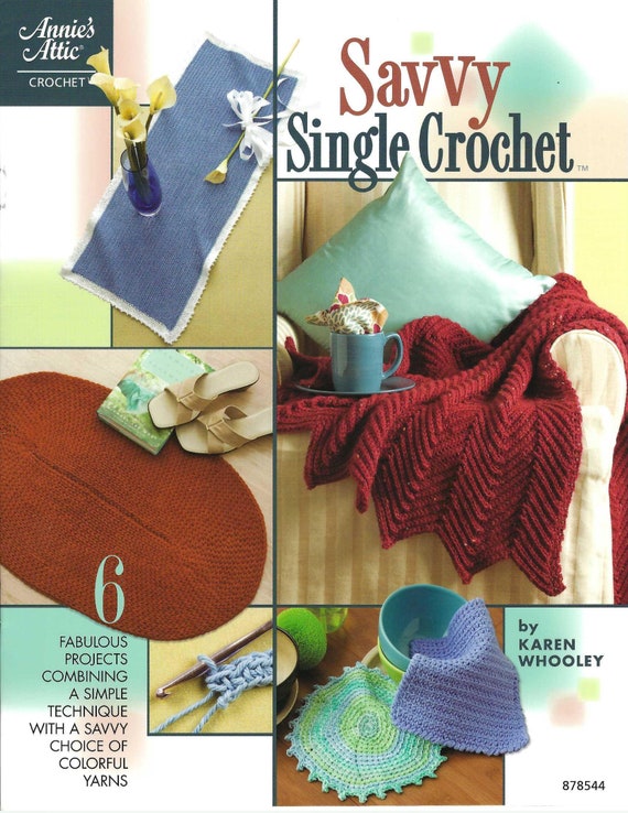 Savvy Single Crochet Pattern Book/Annie's Attic #878544