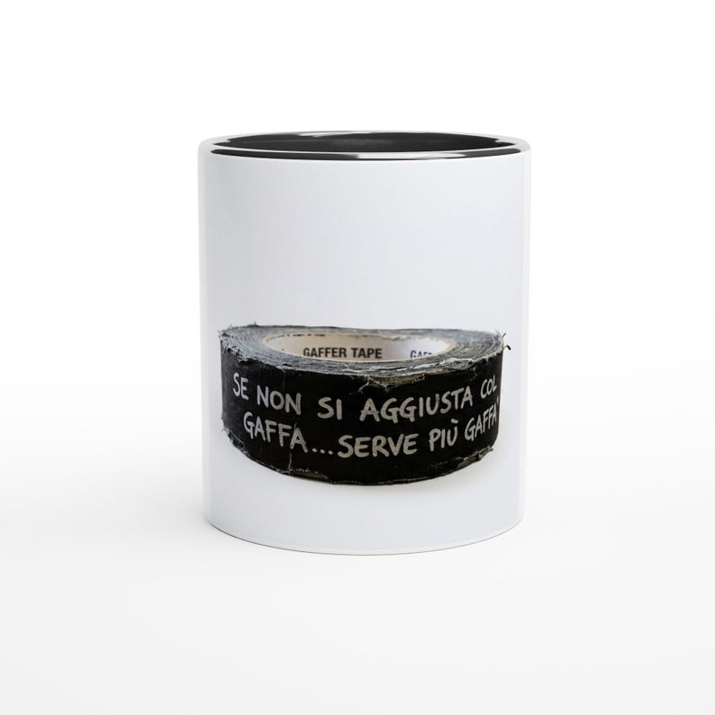 Ceramic Mug: Gaffer Tape Quote, Dishwasher Safe 11oz Mug image 1