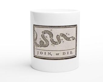 The Patriot Mug - Join or Die - 11oz Ceramic White