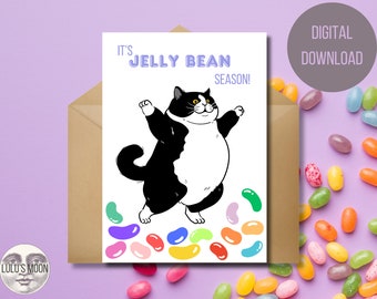 It's Jelly Bean Season 5"x7" Card -Digital Download - Easter Card - Funny Fat Cat Card - Instant Download - Easter Candy Celebration For All