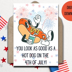 Te ves tan bien como un hot dog en la tarjeta del 4 de julio de 5"x7" - Descarga digital - Fireworks America Cumpleaños Cookout Pareja Aniversario Divertido