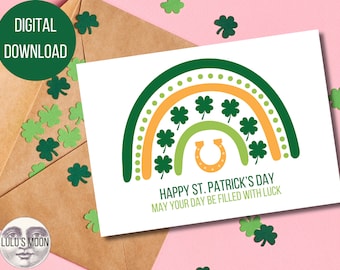 Happy St. Patrick's Day 5"x7" Card - Digital Download -May Your Day Be Filled With Luck -Instant Download -Fourleaf Clover Rainbow Horseshoe