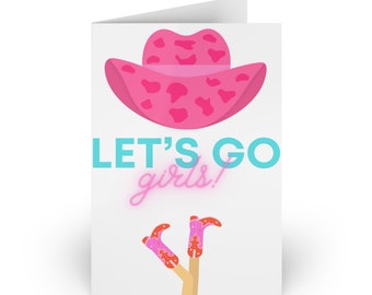 Let's Go Girls! - 4"x6" Card Includes Envelope