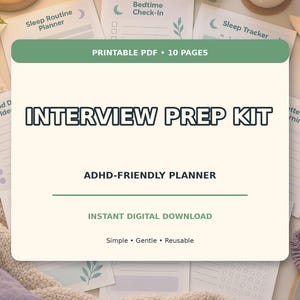 Könnte beinhalten: Ein 10-seitiges, druckbares PDF-Set zur Vorbereitung auf Vorstellungsgespräche und ein ADHD-freundlicher Planer. Das Dokument hat einen cremefarbenen Hintergrund mit grünen Überschriften und dem Text INTERVIEW PREP KIT, ADHD-FRIENDLY PLANNER und INSTANT DIGITAL DOWNLOAD.