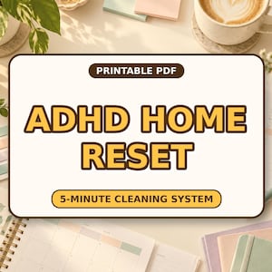 May include: A rectangular printable PDF document titled ADHD HOME RESET with the subtitle 5-MINUTE CLEANING SYSTEM. The text is in bold yellow with dark brown outlines on a cream background, presented as a digital file for home organization.