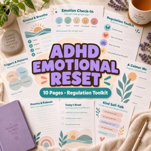 May include: A set of ten printed pages titled ADHD EMOTIONAL RESET, featuring various mental health worksheets with prompts like Emotion Check-In, Regulation Toolkit, and Kind Self-Talk, decorated with soft-colored illustrations and text.
