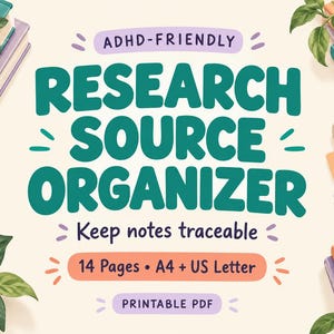 Puede incluir: Un documento digital titulado ADHD-FRIENDLY RESEARCH SOURCE ORGANIZER con el subtítulo Keep notes traceable. Incluye 14 Pages, A4 + US Letter y el texto PRINTABLE PDF. El diseño presenta pilas de cuadernos coloridos y hojas verdes.