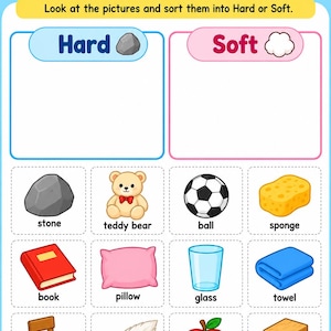 Puede incluir: Una hoja de trabajo educativa titulada Hard & Soft con una ilustración de un oso de peluche y un sol. Incluye dos cajas grandes vacías para clasificar y doce iconos etiquetados: piedra, oso de peluche, pelota, esponja, libro, almohada, vaso, toalla, silla, pluma, manzana y bloque de madera.